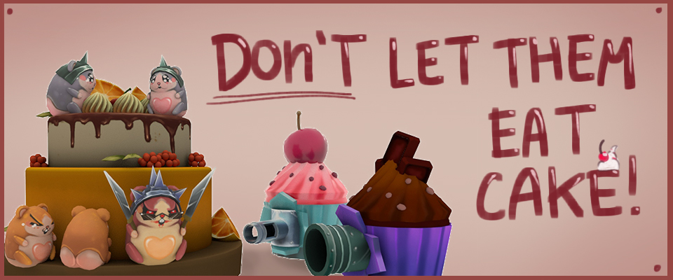 [VR] Don't let them eat Cake!