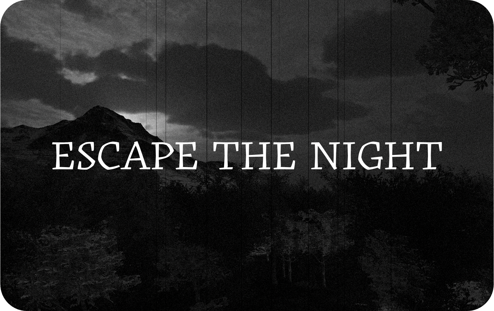 Escape the night (In development)