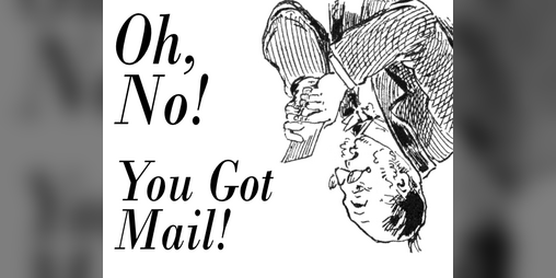 Cover image for Oh, No! You Got Mail!