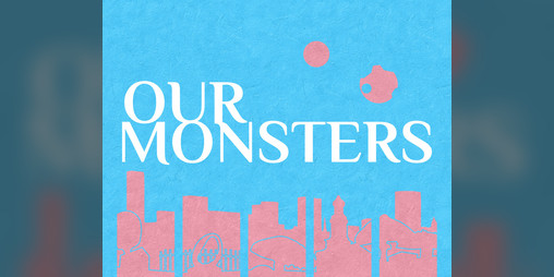 Cover image for Our Monsters