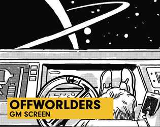 OFFWORLDERS GM Screen   - Printable GM Screen inserts. 