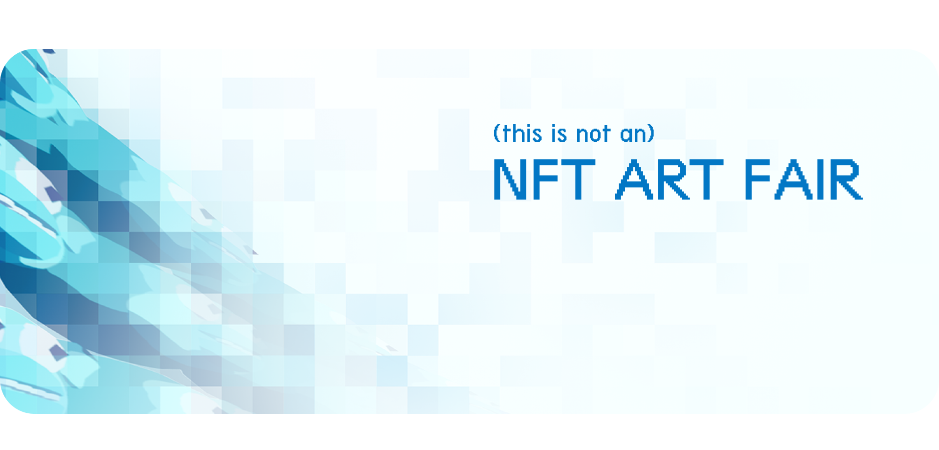 This Is Not an NFT Art Fair