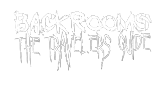Backrooms: The Travelers Guide