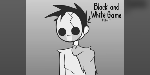 Cover image for Black and White Game: Rebuilt (DEMO 2)