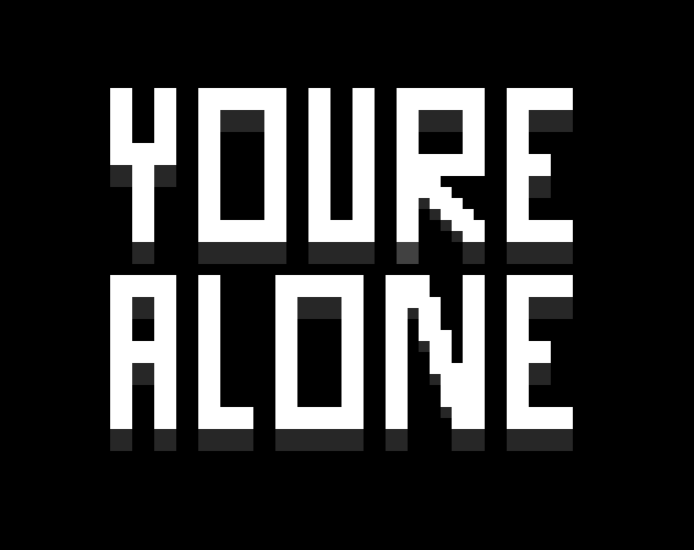 You`re Alone