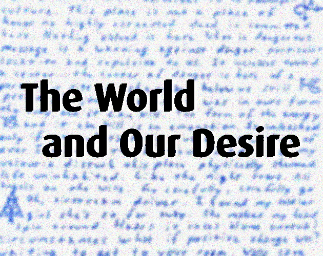 Cover image for The World and Our Desire