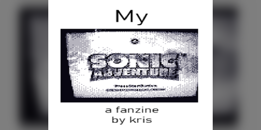 Cover image for My Sonic Adventure (A Fanzine)