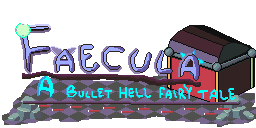 Faecula: A Bullet Hell Fairy Tale