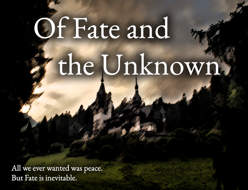 Of Fate and the Unknown