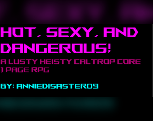 Hot, Sexy, and Dangerous  