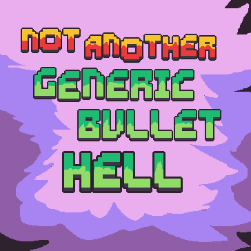 {Not Another} Generic Bullet Hell by GizzardWizzard