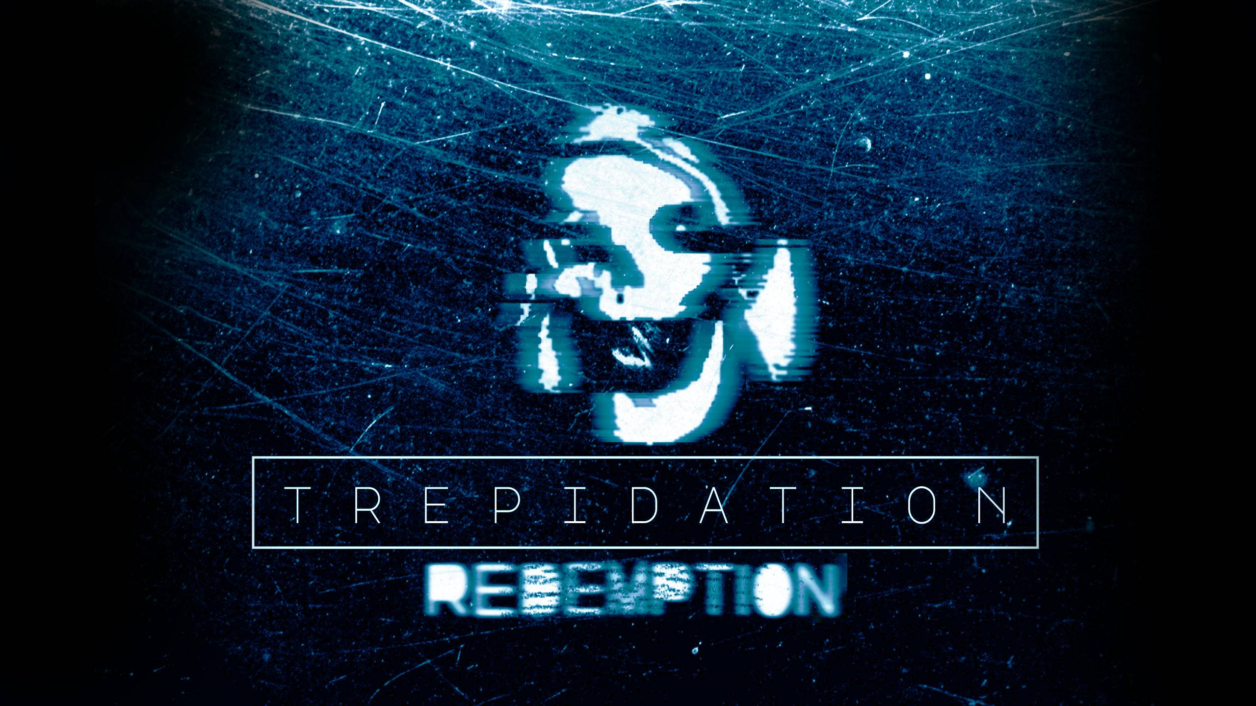 TREPIDATION II: Redemption