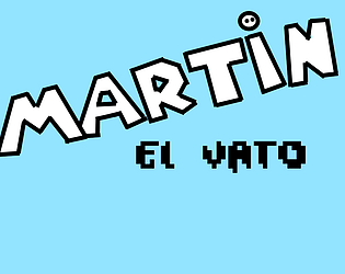 Martin el vato DEMO