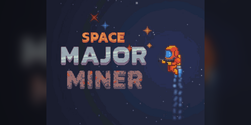 SPACE MAJOR MINER - Play Online for Free!