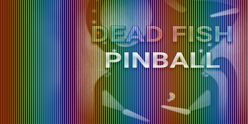 Cover image for Dead Fish Pinball