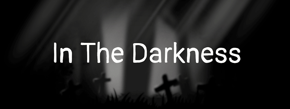In the Darkness