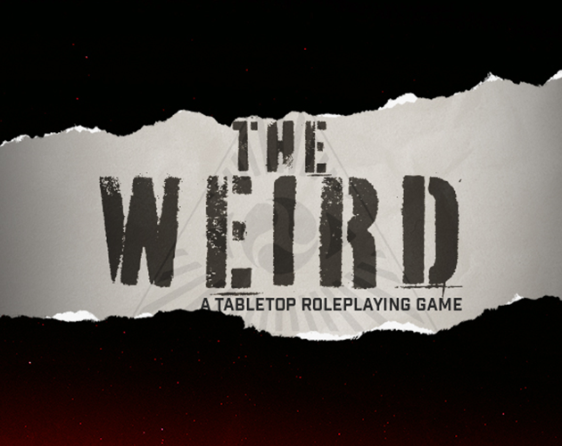 Cover image for The Weird: A PbtA TTRPG