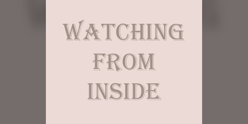 Cover image for Watching from Inside