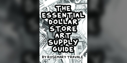 Cover image for The Essential Dollar Store Art Supply Guide