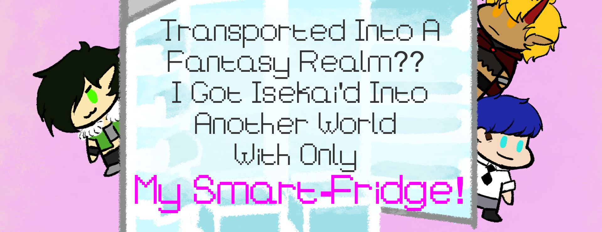Transported Into A Fantasy Realm?? I Got Isekai'd Into Another World With Only My Smart Fridge!