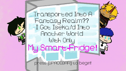 Cover image for Transported Into A Fantasy Realm?? I Got Isekai'd Into Another World With Only My Smart Fridge!