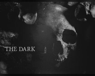 The Dark  