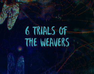 6 Trials of the Weavers  