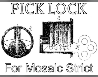 Pick Lock for Mosaic Strict   - A ruleset for picking locks 