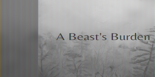 Cover image for A Beast's Burden (Alpha Release)