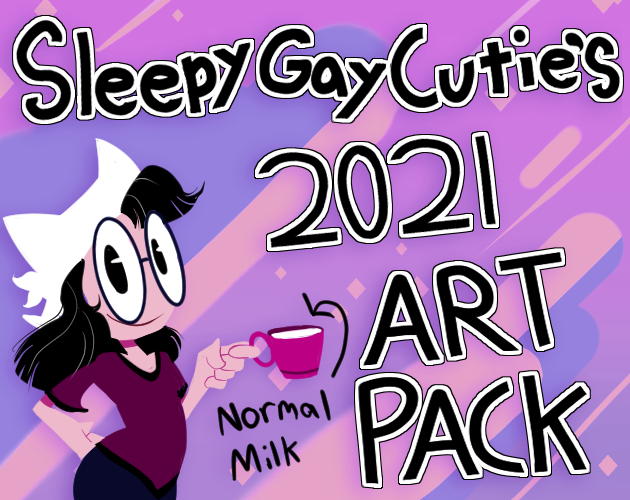SleepyGayCutie's 2021 Art Pack