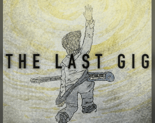 THE LAST GIG TTRPG  