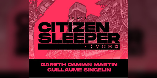 Cover image for The Art of Citizen Sleeper