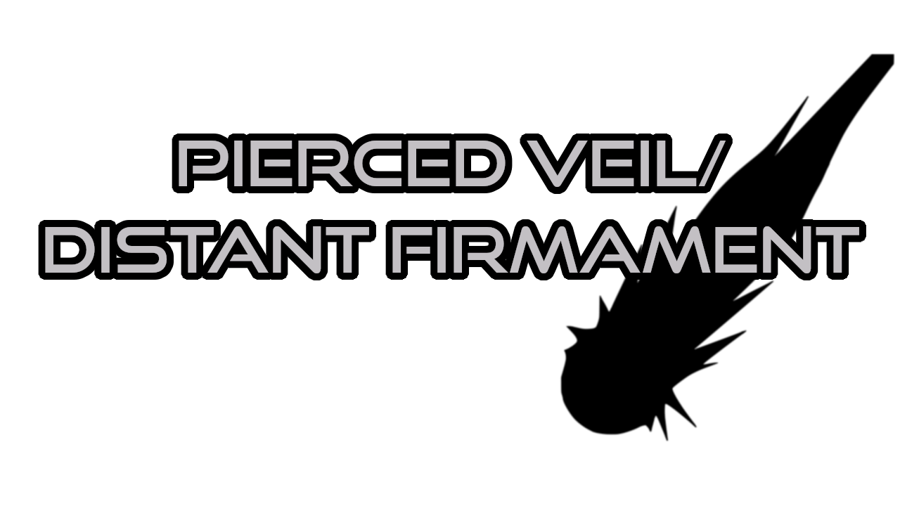 Pierced Veil / Distant Firmament
