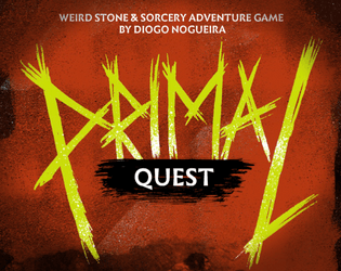 Primal Quest - Essentials   - A Weird Stone & Sorcery Adventure Game 