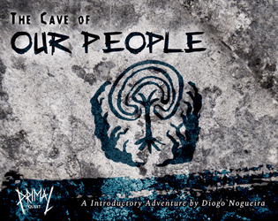 Primal Quest - The Cave of Our People   - An Introductory Adventure for Primal Quest 