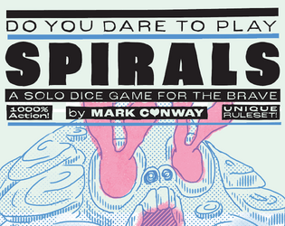 Spirals   - A solo dice game for the brave! 