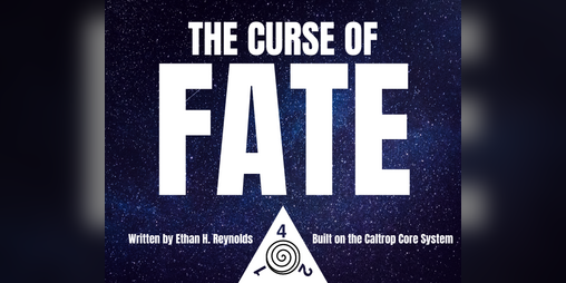 Cover image for The Curse of Fate: A Caltrop Core Game