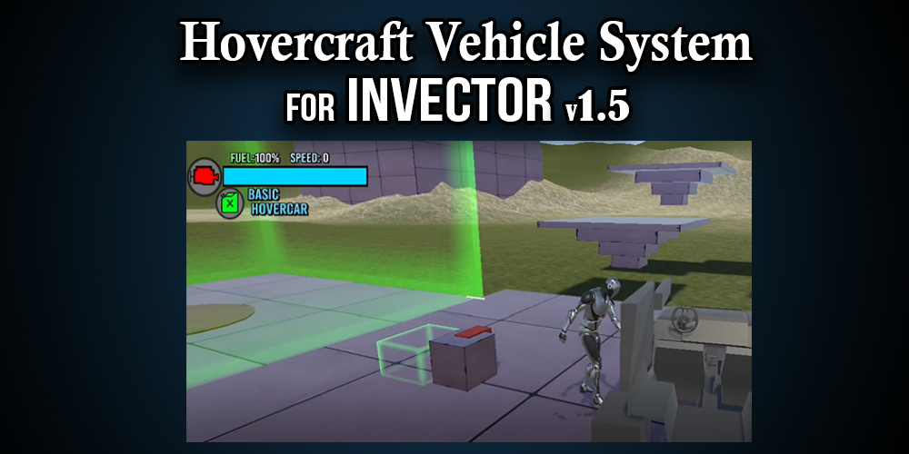Hovercraft Vehicle System for INVECTOR  v1.1