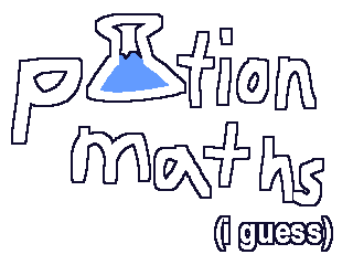 potion maths (i guess)