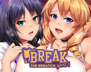 Break! TheRematch
