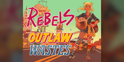 Cover image for Rebels of the Outlaw Wastes Playtest