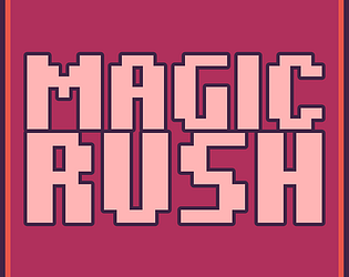 MagicRush (WIP)