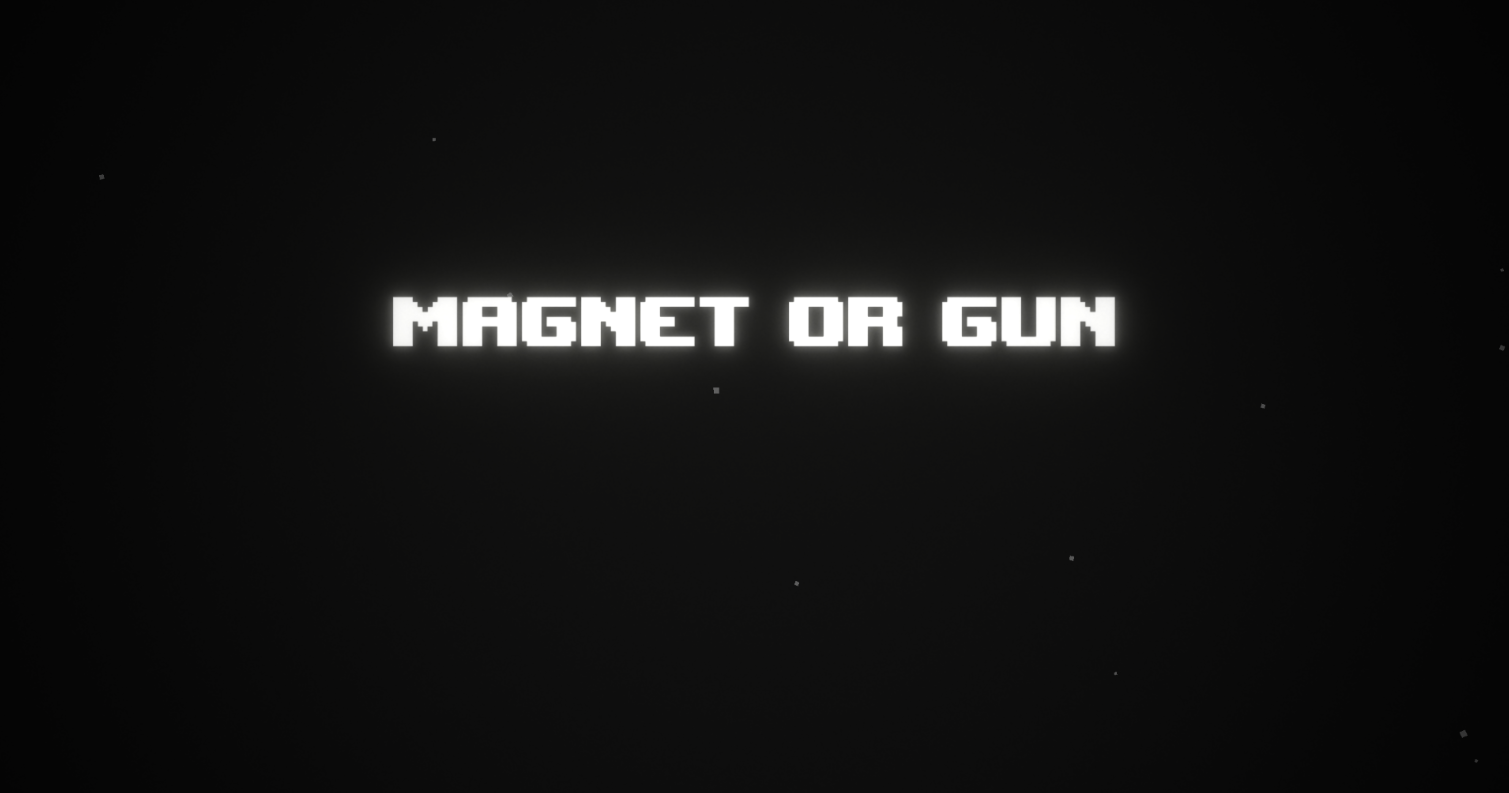 Magnet or Gun