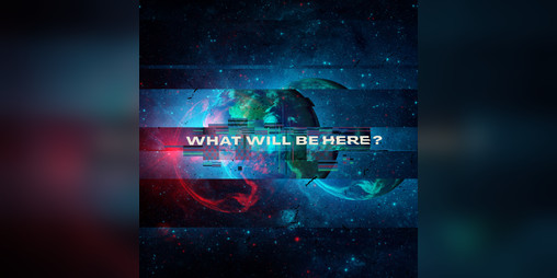 Cover image for What Will Be Here?
