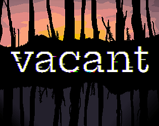 Vacant [Free] [Other] [Windows] [macOS]