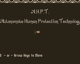 A.H.P.T. (Autonomous Human Protection Technology)