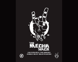 The Mecha Hack   - A lightweight TTRPG of titanic warmachines 