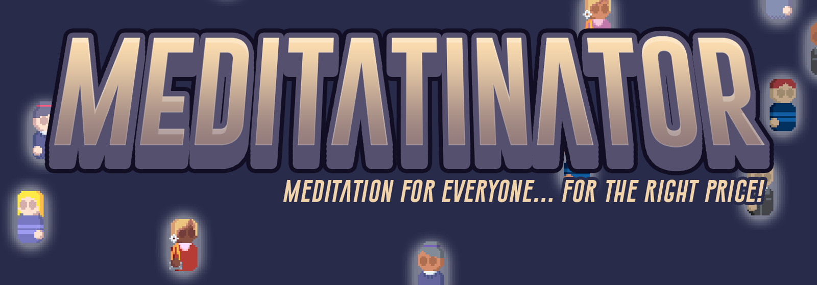 Meditatinator