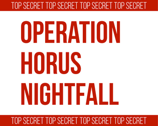 OPERATION HORUS NIGHTFALL  