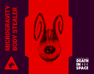 Microgravity Body Stealer   - A Death in Space RPG monster 
